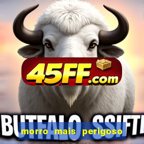 morro mais perigoso de santos